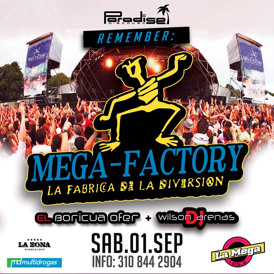 Mega Factory en Paradise! Sábado 1 de Septiembre