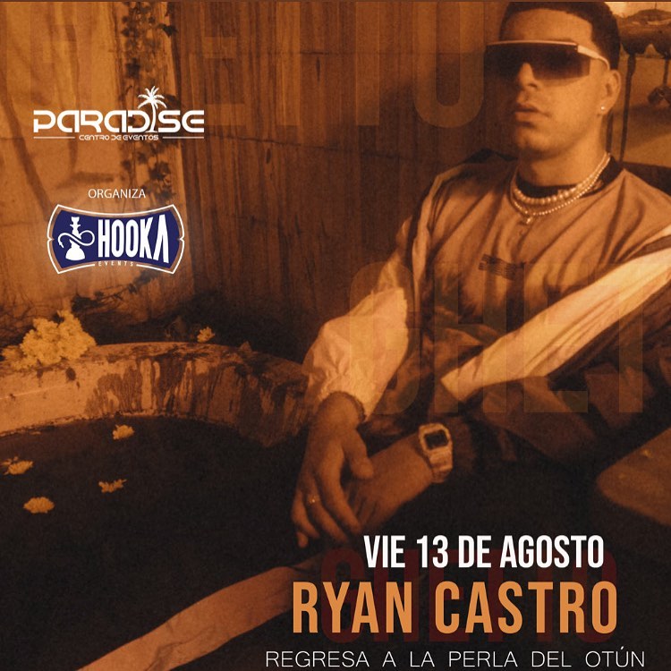 Ryan Castro en Paradise – Agosto 13 / 2021